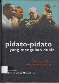 Image of Pidato-Pidato yang Mengubah Dunia: Kisah dan Petikan Pidato-Pidato Bersejarah