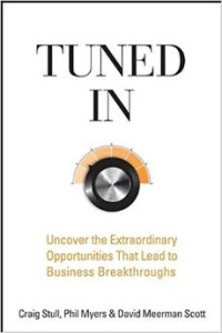 Image of Tuned In:Uncover The Extraordinary Opportunities That Lead to Business Breakthroughs