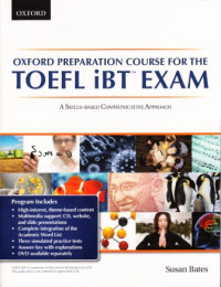 Image of Oxford Preparation Course for The TOEFL iBT Exam : A Skills Based Communicative Approach