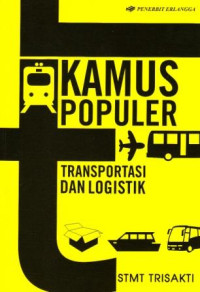 Image of Kamus Populer Transportasi dan Logistik
