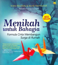 Image of Menikah untuk Bahagia : Formula Cinta Membangun Surga di Rumah