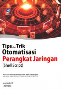 Image of Tips dan Trik Otomatisasi Perangkat Jaringan (Shell Script)