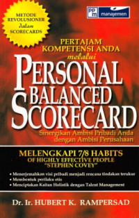 Image of Pertajam Kompetensi Anda dengan Personal Balanced Scorecard : Sinergikan Ambisi Pribadi dengan Ambisi Perusahaan Anda