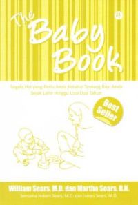 Image of The Baby Book 4 : Segala Hal yang Perlu Anda Ketahui Tentang Bayi Anda Sejak lahir Hingga Usia Dua Tahun