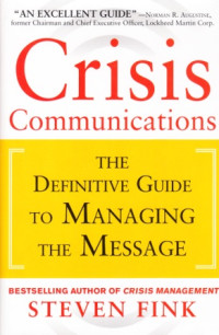 Image of Crisis Communications : The Definitive Guide to Managing The Message