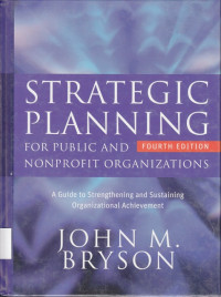 Image of Strategic Planning for Public and Nonprofit Organizations : A Guide to Strengthening and Sustaining Organizational Achievement