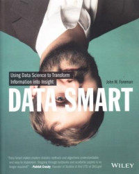 Image of Data Smart : Using Data Science to Transform Information into Insight