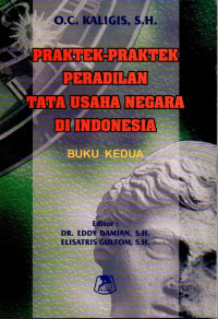 Image of Praktek-Praktek Peradilan Tata Usaha Negara di Indonesia (Buku Kedua)