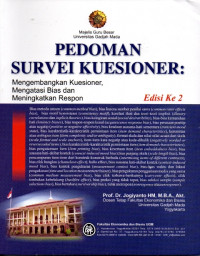 Image of Pedoman Survei Kuesioner: Mengembangkan Kuesioner, Mengatasi Bias dan Meningkatkan Respon