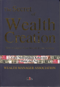 Image of The Secret of Wealth Creation: How to Create Your Wealth From Nothing