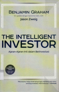 Image of The Intelligent Investor : Ajaran-Ajaran Inti dalam Berinvestasi