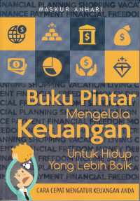 Image of Buku Pintar Mengelola Keuangan Untuk Hidup Yang Lebih Baik