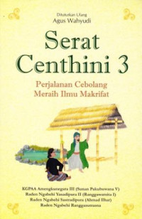 Image of Serat Centhini 3 : Perjalanan Cebolang Meraih Ilmu Makrifat