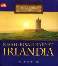 Image of Cerita Rakyat Dunia : Kisah-Kisah Rakyat Irlandia