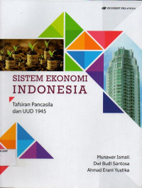 Image of Sistem Ekonomi Indonesia : Tafsiran Pancasila UUD 1945