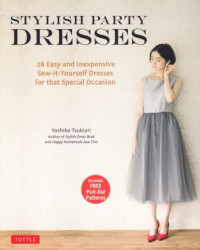 Image of Stylish Party Dresses : 26 Easy and Inexpensive Sew It Yourself Dresses for that Spesial Occasion