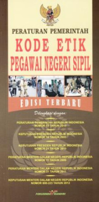 Image of Kode Etik Pegawai Negeri Sipil (PNS): Peraturan Pemerintah