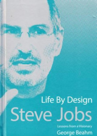 Image of Steve Jobs Life by Design : Lessons From a Visionary