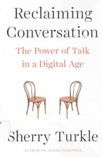 Image of Reclaiming Conversation : The Power of Talk in a Digital Age