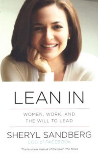 Image of Lean In : Women, Work, and The Will to Lead