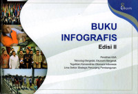 Image of Buku Infografis: Perlihan KAA, Teknologi Bergeliat Ekonomi Bergerak, Tegakkan Kemandirian Ekonomi Indonesia, Lima Sektor Strategi Penunjang Pembangunan