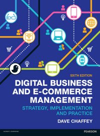 Image of Digital Business and E-Commerce Management : Strategy, Implementation and Practice