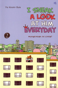 Image of I Sneak a Look at Him Everyday 2 : Mungkinkah ini Cinta ?