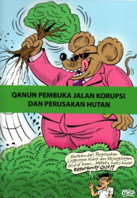Image of Qanun Pembuka Jalan Korupsi dan Perusakan Hutan