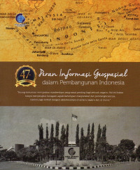 Image of Peran Informasi Geospasial dalam Pembangunan Indonesia