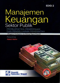 Image of Manajemen Keuangan Sektor Publik : Problematika Penerimaan dan Pengeluaran Pemerintah