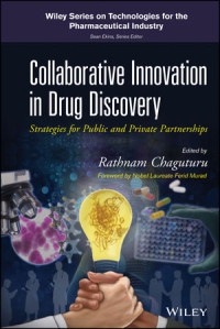 Image of Collaborative Innovation in Drug Discovery : Strategies for Public and Private Partnerships