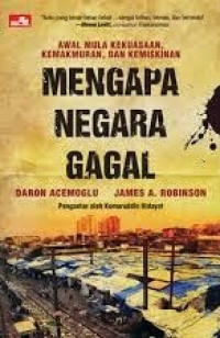 Image of Mengapa Negara Gagal : Awal Mula Kekuasaan, Kemakmuran, dan Kemiskinan