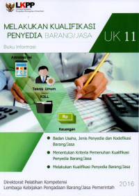 Image of Melakukan Kualifikasi Penyedia Barang/Jasa (Unit Kompetensi 11) : Buku Informasi