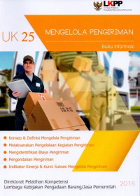 Image of Mengelola Pengiriman (Unit Kompetensi 25) : Buku Informasi