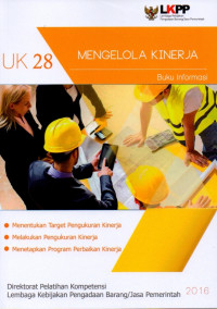 Image of Mengelola Kinerja (Unit Kompetensi 28) : Buku Informasi
