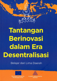 Image of Tantangan Berinovasi dalam Era Desentralisasi