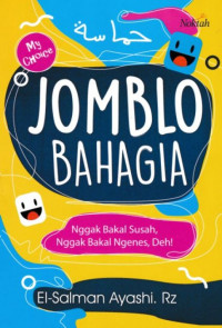 Image of Jomblo Bahagia: Nggak Bakal Susah, Nggak Bakal Ngenes, Deh!