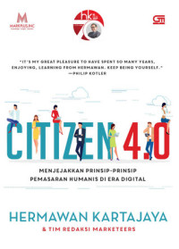 Image of Citizen 4.0 : Menjejakkan Prinsip-Prinsip Pemasaran Humanis di Era Digital