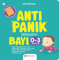 Image of Anti Panik Mengasuh Bayi 0 - 3 Tahun