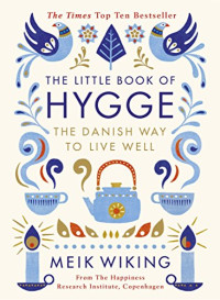Image of The Little Book of Hygge : The Danish Way to Live Well