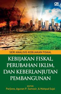 Image of Kebijakan Fiskal, Perubahan Iklim, dan Keberlajutan Pembangunan