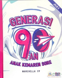 Image of Generasi 90an : Anak Kemarin Sore / Jilid 2