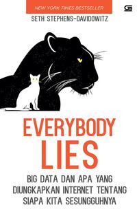 Image of Everybody Lies : Big Data dan Apa yang Diungkapkan Internet Tentang Siapa Kita Sesungguhnya