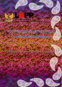 Image of Strategi Manajemen Perubahan dan Strategi Komunikasi Lembaga Kebijakan Pengadaan Barang/Jasa Pemerintah