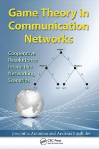 Image of Game Theory in Communication Networks : Cooperative Resolution of Interactive Networking Scenarios
