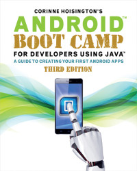 Image of Android Boot Camp for Developers Using Java®: A Guide to Creating Your First Android Apps