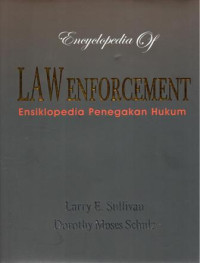 Image of Encyclopedia Of Law Enforcement : Ensiklopedia Penegakan Hukum