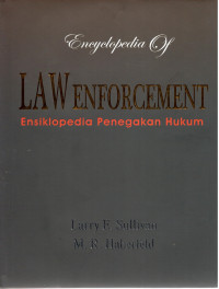 Image of Encyclopedia Of law Enforcement : Ensiklopedia Penegakan Hukum