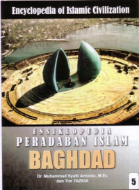 Image of Ensiklopedia Peradaban Islam : Baghdad