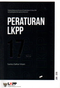 Image of Peraturan LKPP Nomor 17 Tahun 2018 Sanksi Daftar Hitam : Pedoman Pelaksanaan Peraturan Presiden Nomor 16 Tahun 2018 tentang Pengadaan Barang/Jasa Pemerintah